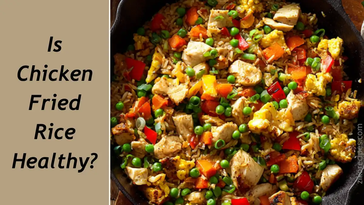 Split image: left panel with tan background text “Is Chicken Fried Rice Healthy?” and right panel showing a cast-iron skillet of colorful homemade chicken fried rice with peas, bell peppers, and chicken pieces